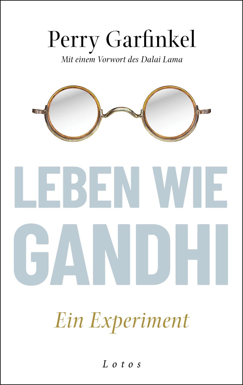 Cover: 9783778782910 | Leben wie Gandhi | Perry Garfinkel | Buch | 336 S. | Deutsch | 2024