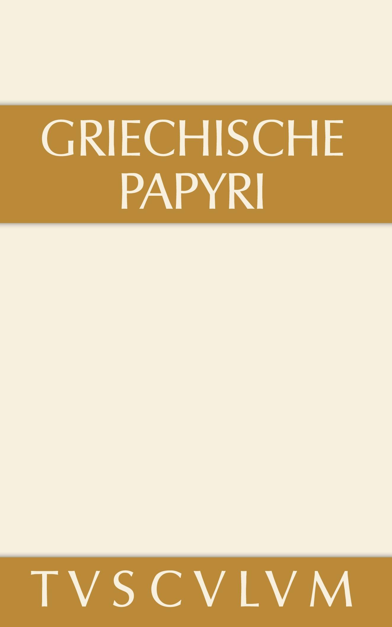 Cover: 9783110356007 | Griechische Papyri aus Ägypten als Zeugnisse des privaten und...