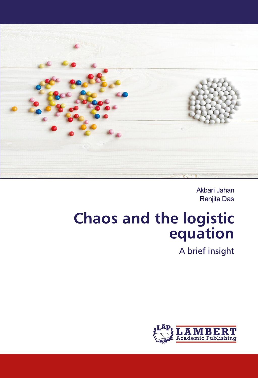 Cover: 9786200787132 | Chaos and the logistic equation | A brief insight | Jahan (u. a.)