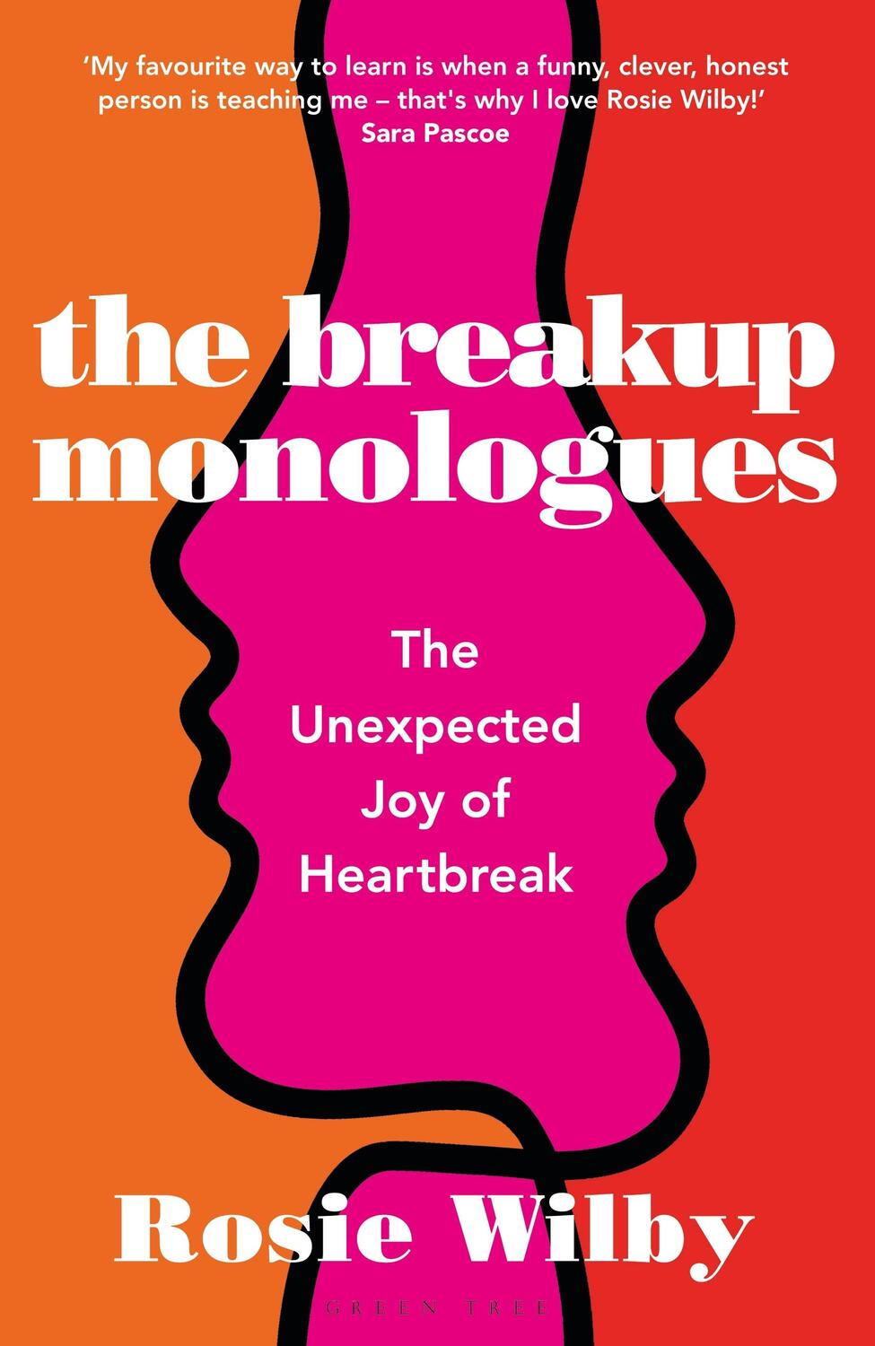 Cover: 9781472982308 | The Breakup Monologues | The Unexpected Joy of Heartbreak | Wilby