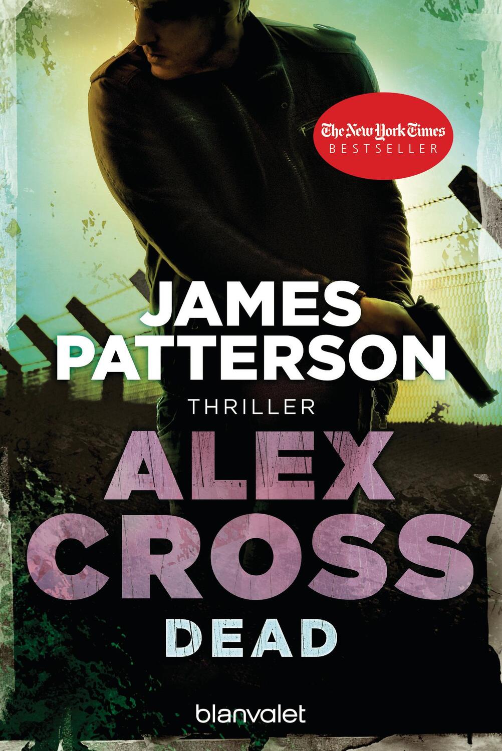 Cover: 9783442372041 | Dead | Ein Alex-Cross-Roman | James Patterson | Taschenbuch | Deutsch