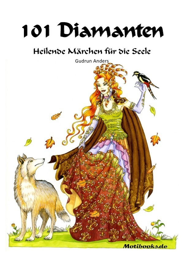 Cover: 9783741802713 | 101 Diamanten - Heilende Märchen für die Seele | Gudrun Anders | Buch