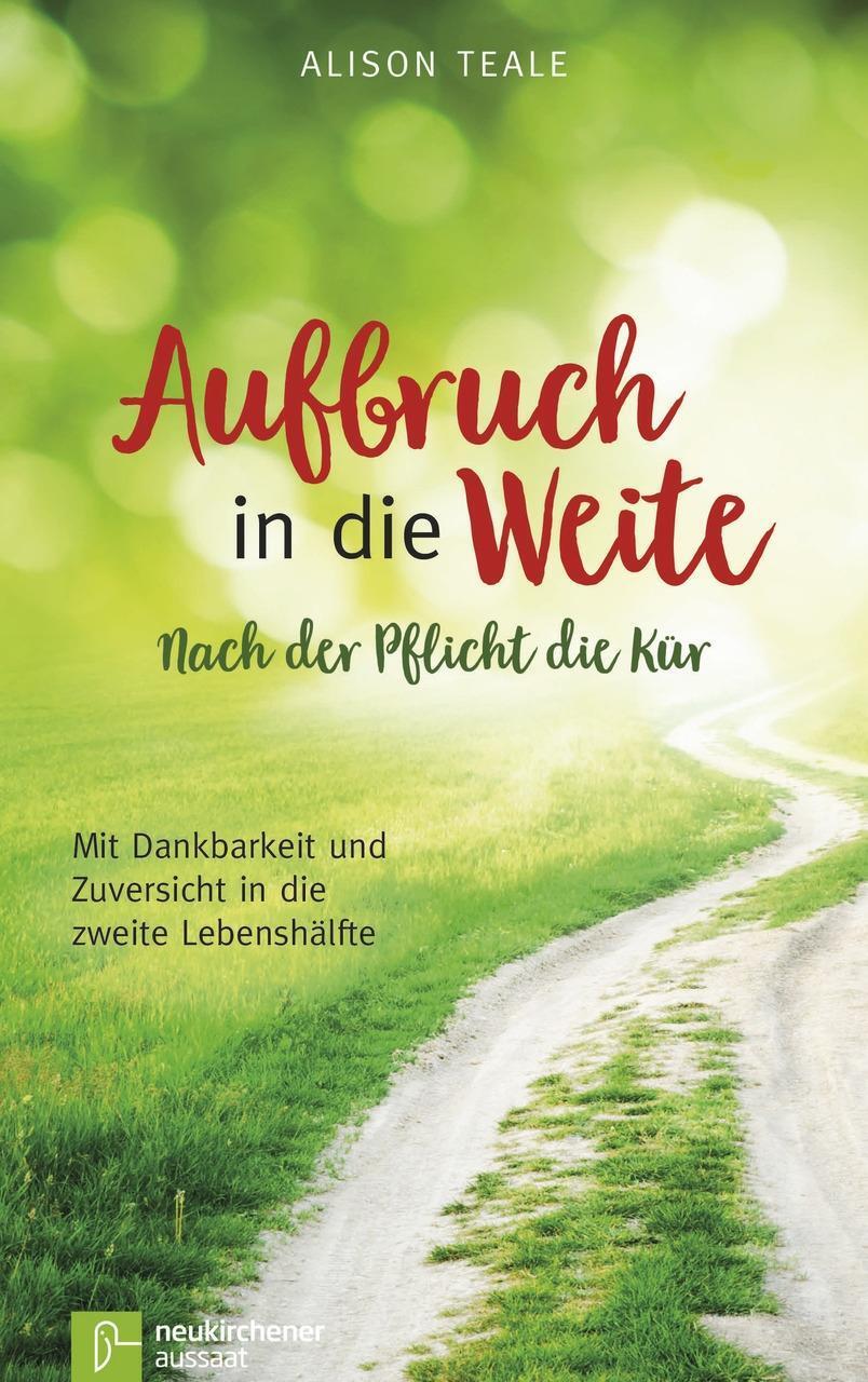 Cover: 9783761563601 | Aufbruch in die Weite | Alison Teale | Taschenbuch | 128 S. | Deutsch