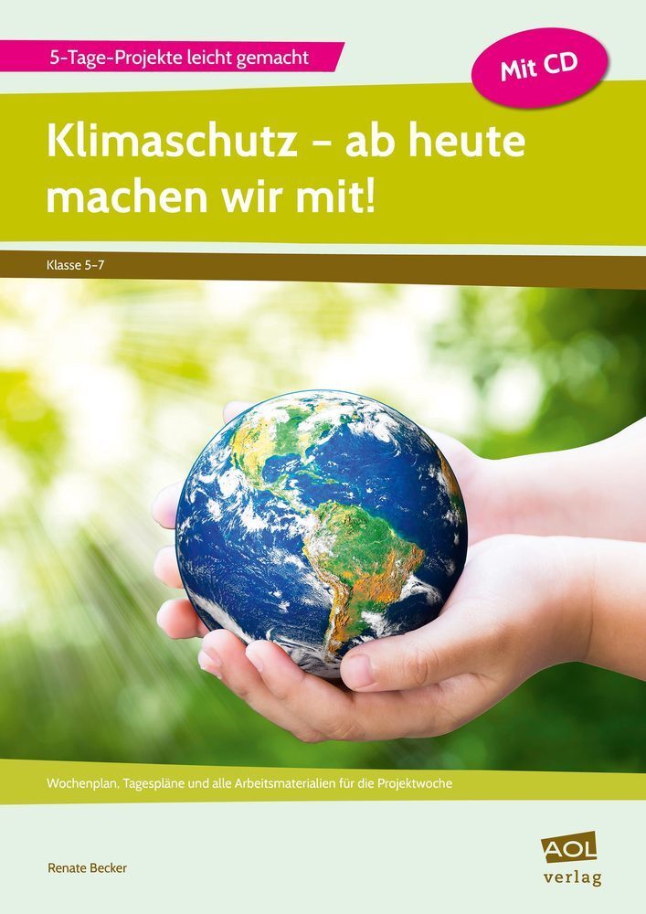 Cover: 9783403104711 | Klimaschutz - ab heute machen wir mit!, m. 1 CD-ROM | Renate Becker