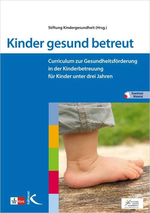 Cover: 9783780048257 | Kinder gesund betreut | Stiftung Kindergesundheit | Taschenbuch | 2015