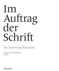 Cover: 9783868282917 | Im Auftrag der Schrift | Die Sammlung Hartmann | Görner | Buch | 2012