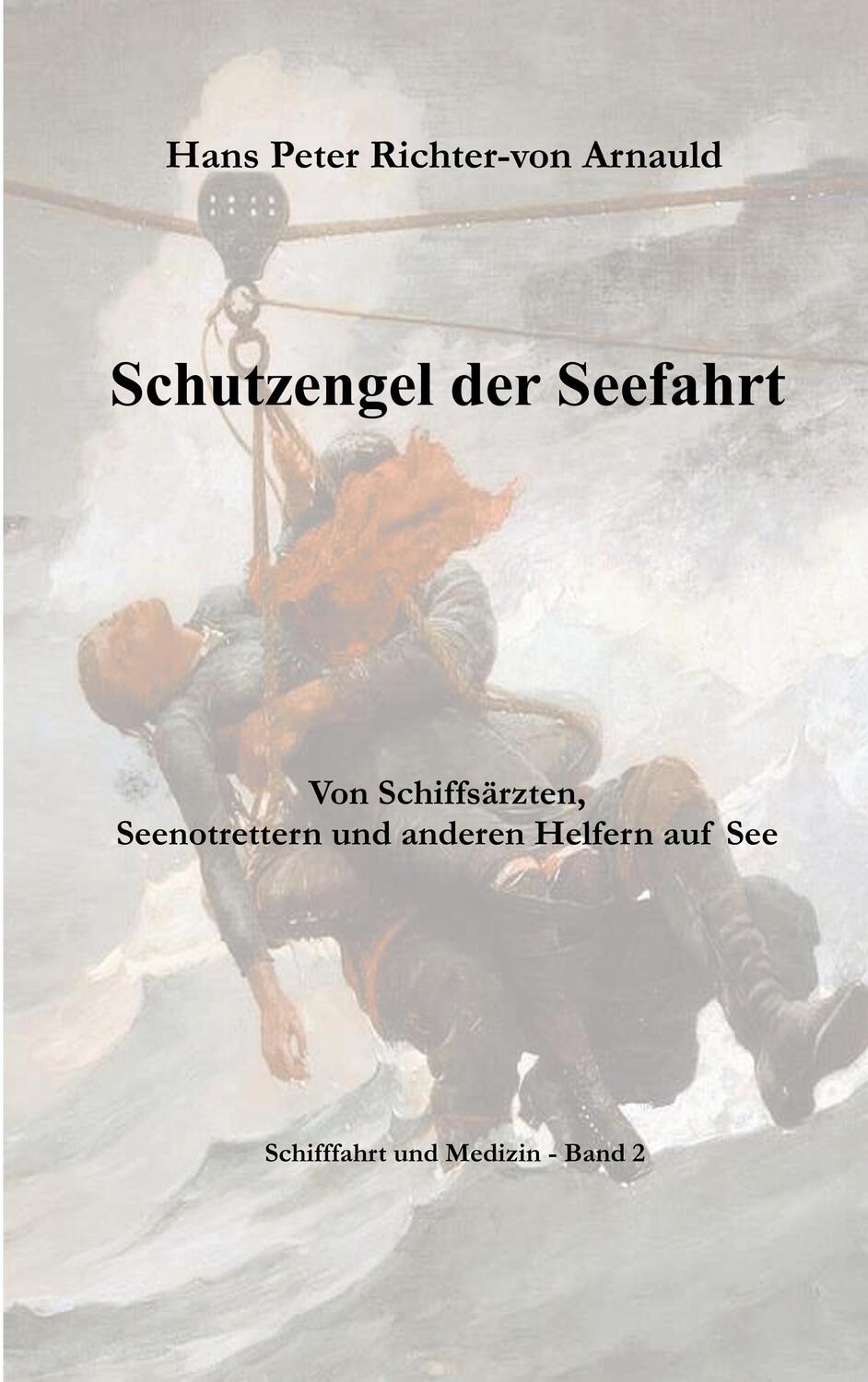 Cover: 9783752876796 | Schutzengel der Seefahrt | Hans Peter Richter-von Arnauld | Buch