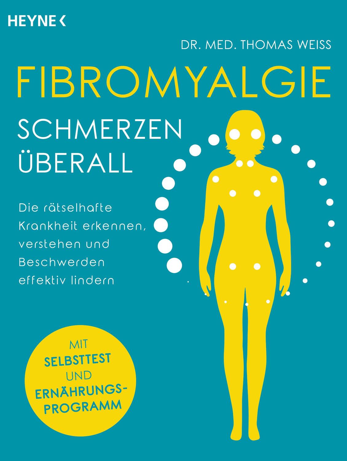 Cover: 9783453605305 | Fibromyalgie - Schmerzen überall | Thomas Weiss | Taschenbuch | 2020