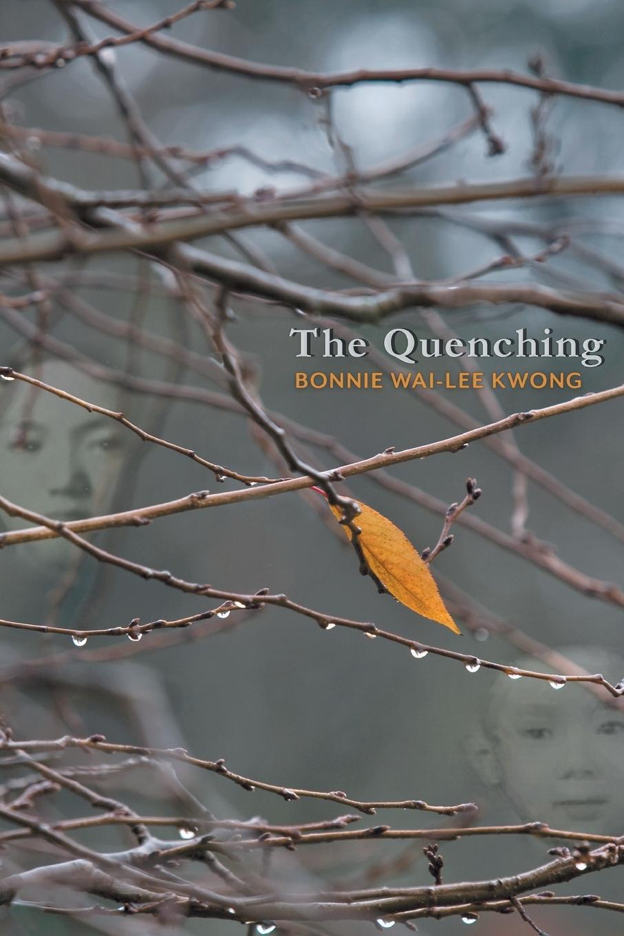 Cover: 9781646629176 | The Quenching | Bonnie Wai-Lee Kwong | Taschenbuch | Paperback | 2022