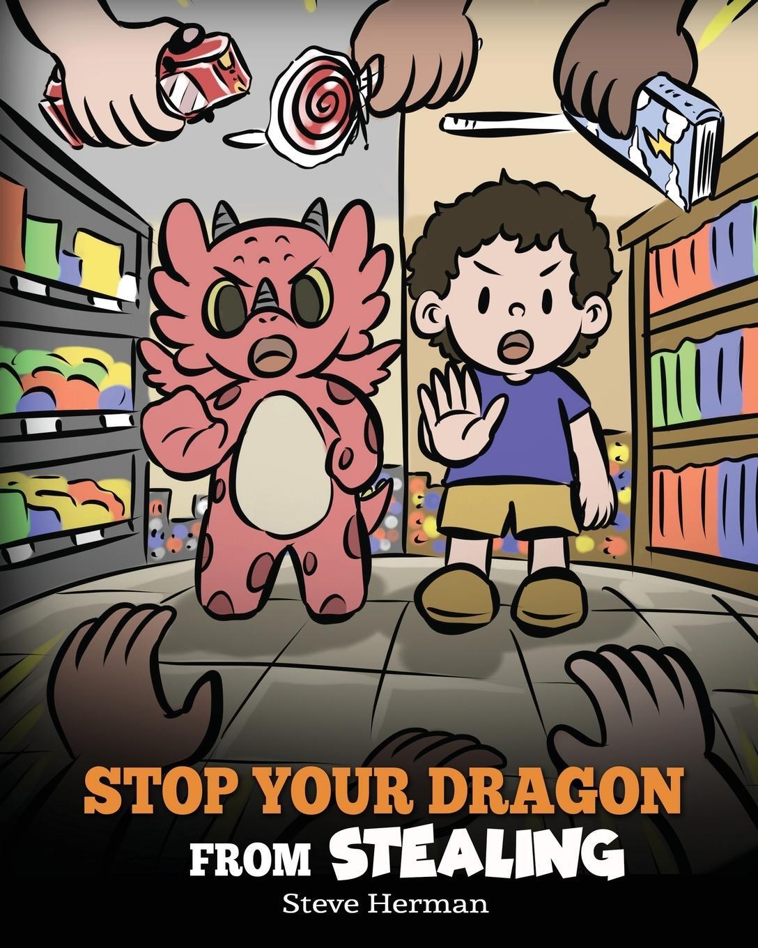 Cover: 9781649161321 | Stop Your Dragon from Stealing | Steve Herman | Taschenbuch | Englisch