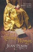 Cover: 9780099493181 | The Italian Woman | (Medici Trilogy) | Jean Plaidy | Taschenbuch