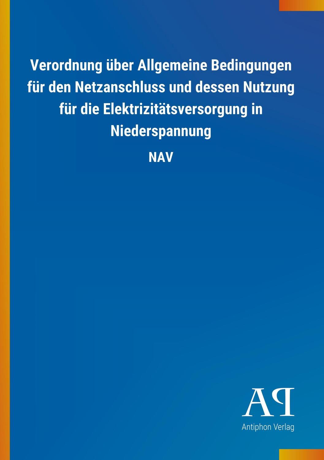 Cover: 9783731424956 | Verordnung über Allgemeine Bedingungen für den Netzanschluss und...