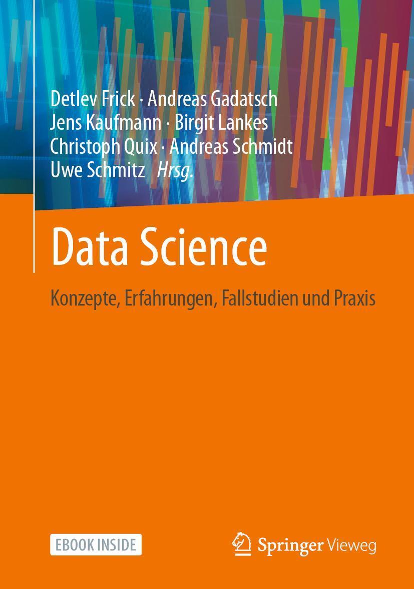 Cover: 9783658334024 | Data Science | Konzepte, Erfahrungen, Fallstudien und Praxis | Bundle