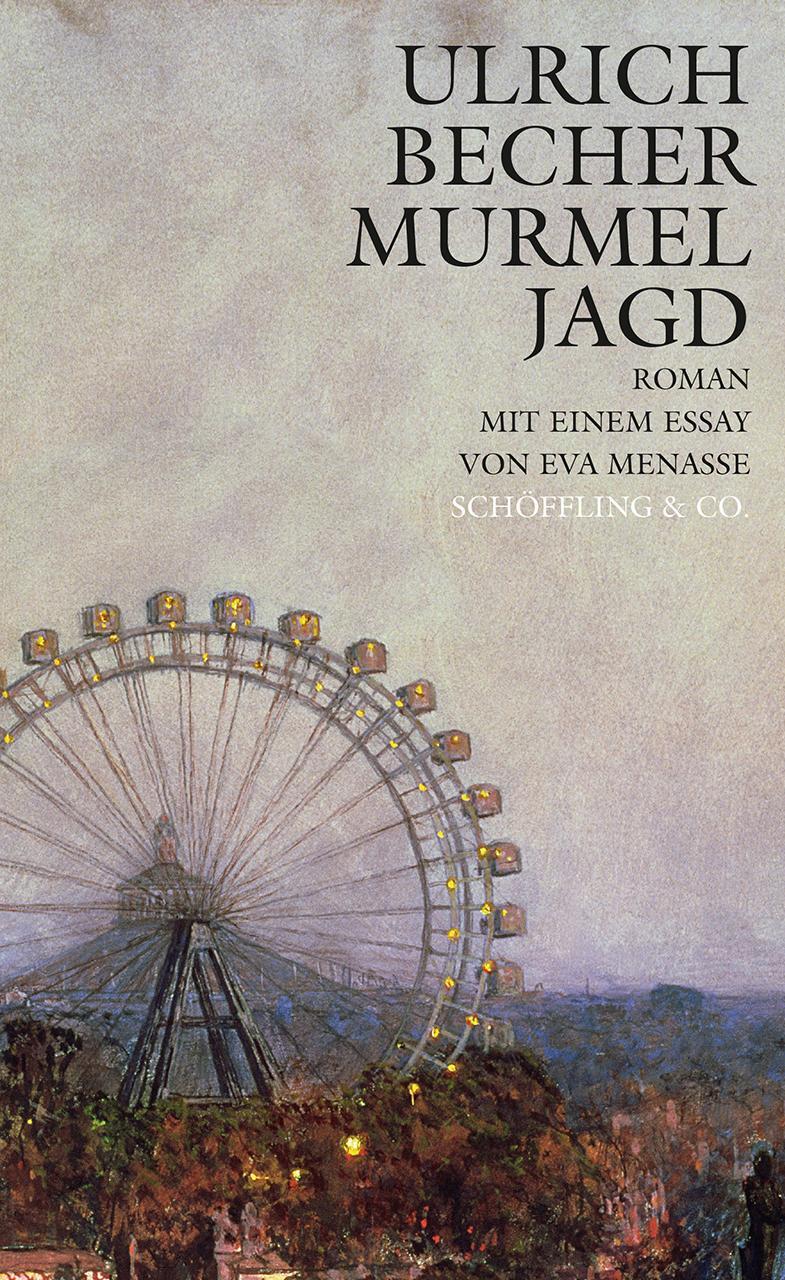 Cover: 9783895614545 | Murmeljagd | Ulrich Becher | Buch | Deutsch | 2020 | Schoeffling + Co.