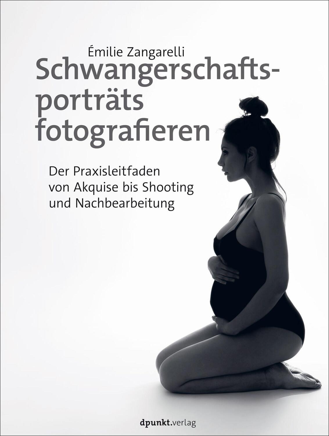 Cover: 9783864909207 | Schwangerschaftsporträts fotografieren | Émilie Zangarelli | Buch