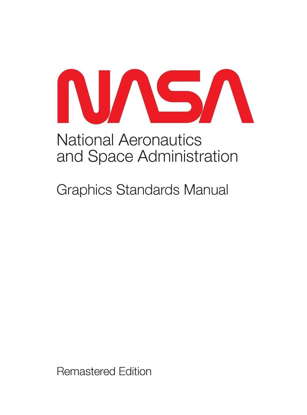 Cover: 9781680920789 | NASA Graphics Standards Manual Remastered Edition | Tony Darnell