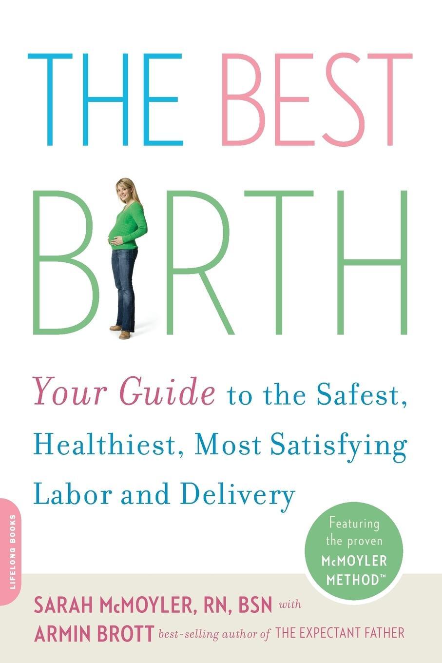 Cover: 9780738211213 | The Best Birth | Sarah Mcmoyler (u. a.) | Taschenbuch | Paperback