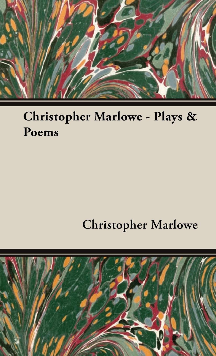 Cover: 9781443733700 | Christopher Marlowe - Plays &amp; Poems | Christopher Marlowe | Buch