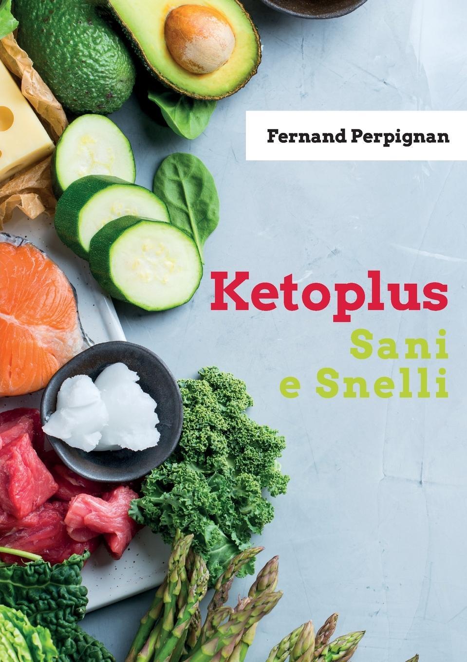 Cover: 9791221497304 | Ketoplus Sani e Snelli | Fernand Perpignan | Taschenbuch | Paperback