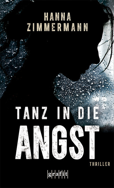 Cover: 9783894257620 | Tanz in die Angst | Thriller | Hanna Zimmermann | Taschenbuch | 2020