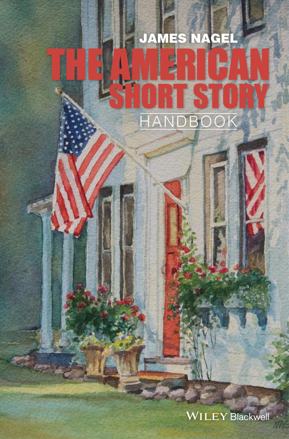Cover: 9780470655429 | The American Short Story Handbook | James Nagel | Taschenbuch | 328 S.