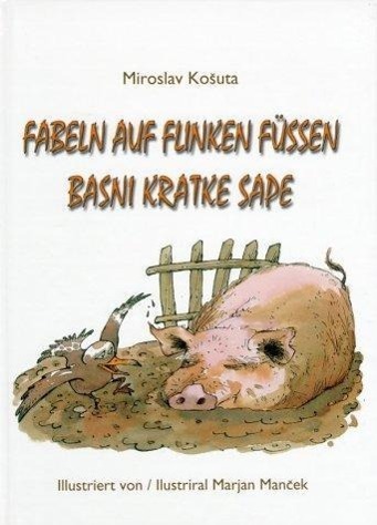 Cover: 9783854353553 | Fabeln auf flinken Füssen /Basni kratke sape | Dt/slowen | Kosuta