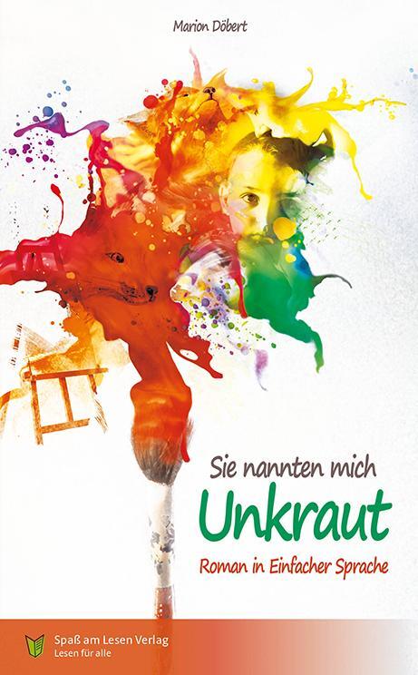 Cover: 9783947185696 | Sie nannten mich Unkraut | in Einfacher Sprache | Marion Döbert | Buch