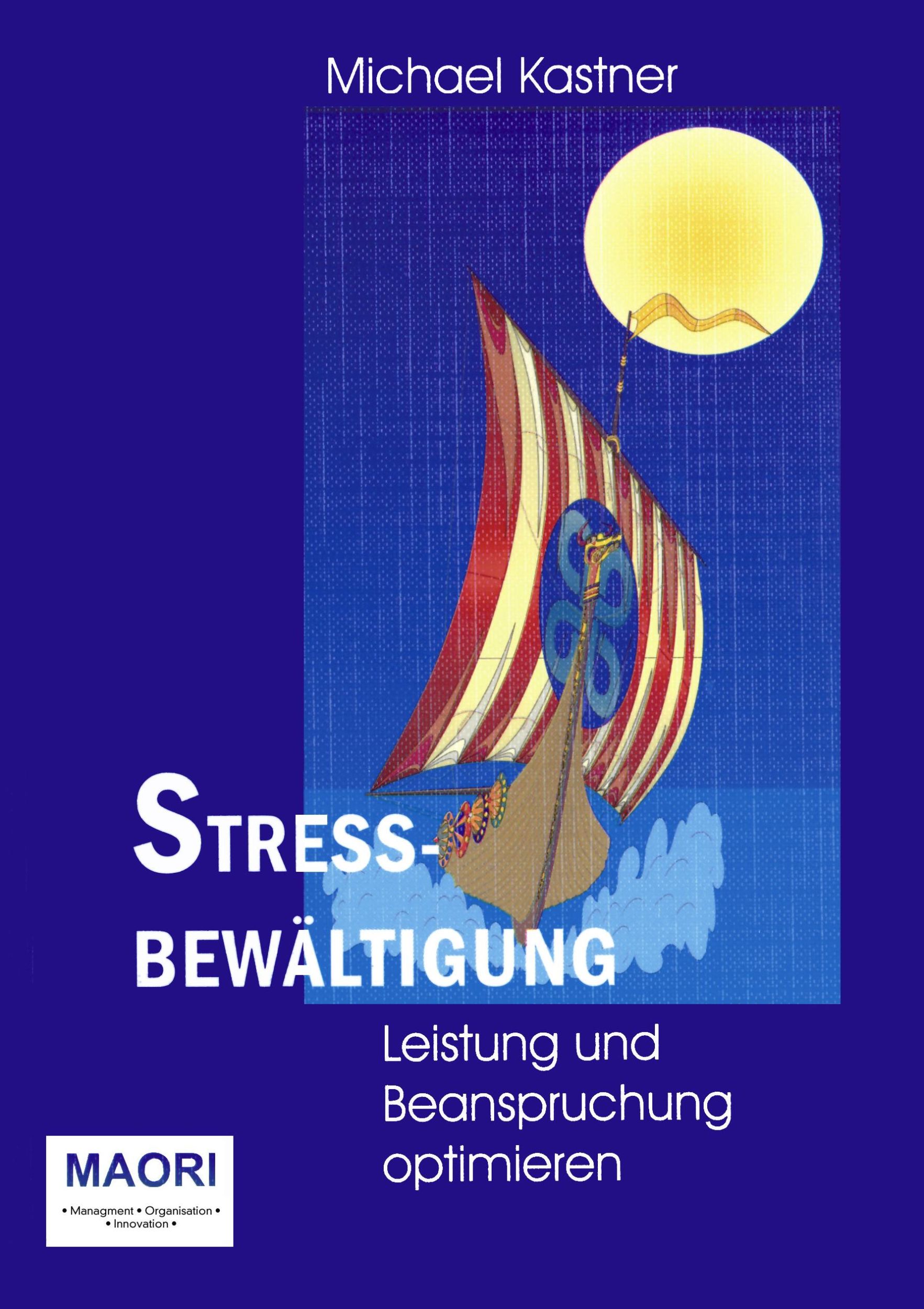 Cover: 9783931943011 | Stressbewältigung | Leistung und Beanspruchung optimieren | Kastner