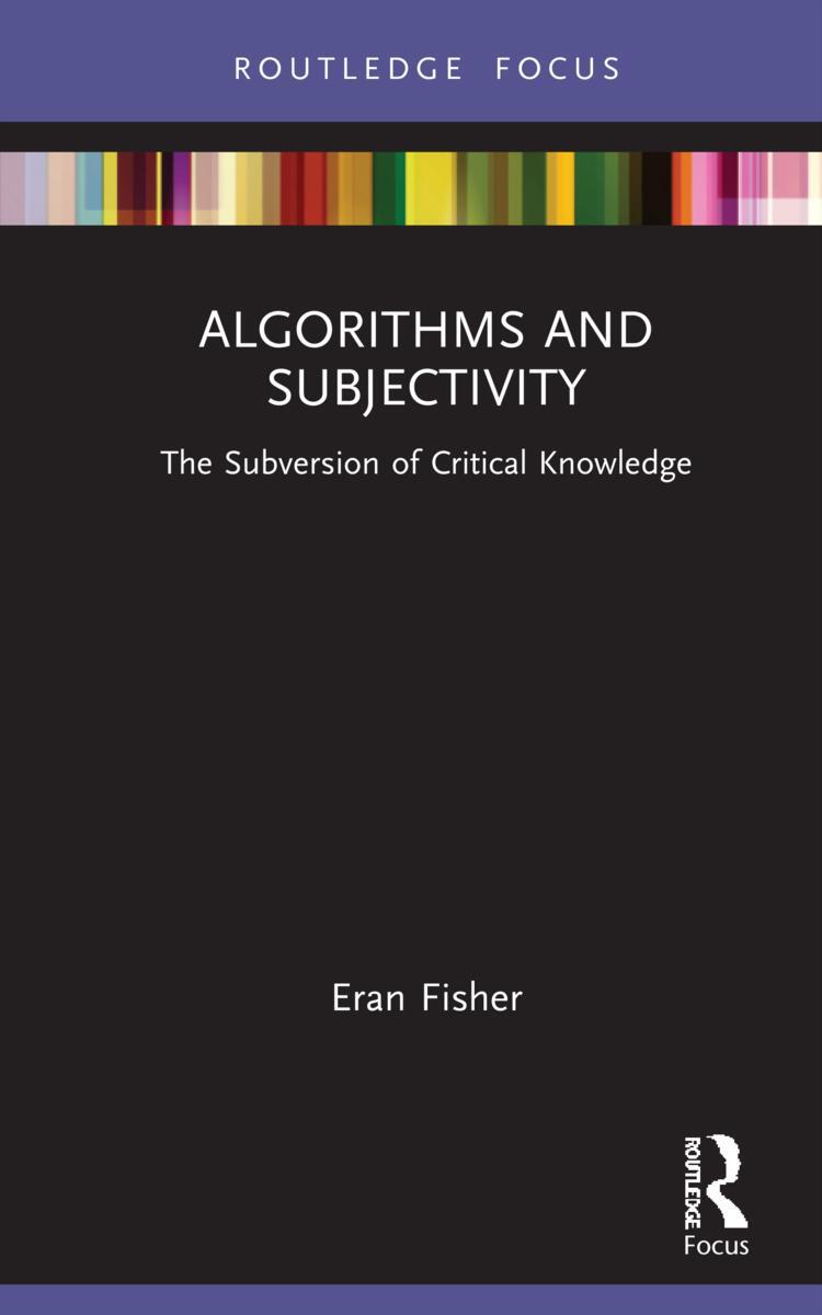 Cover: 9781032051949 | Algorithms and Subjectivity | The Subversion of Critical Knowledge