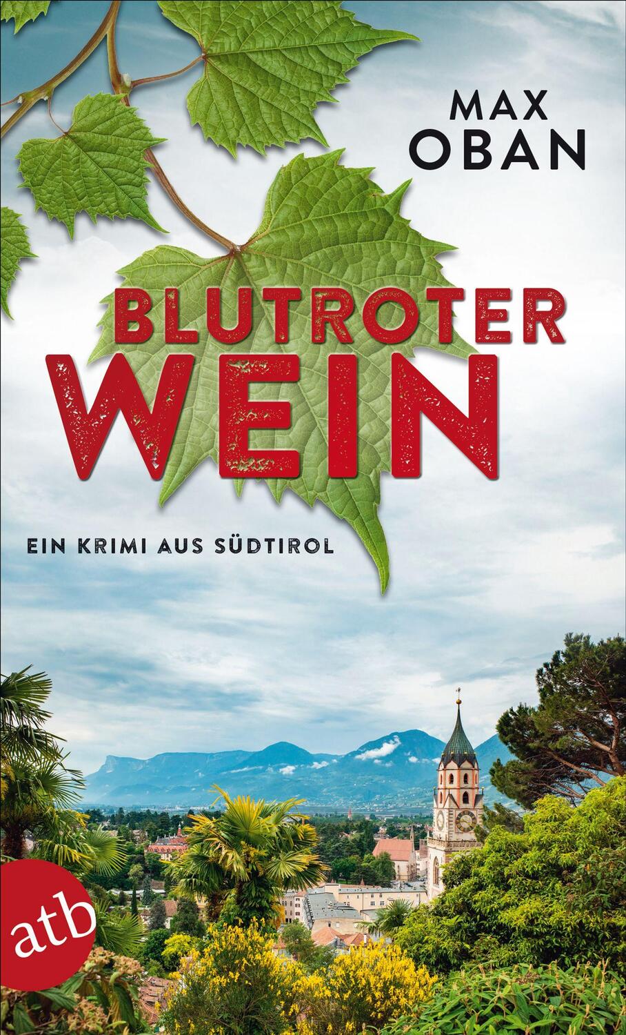 Cover: 9783746637761 | Blutroter Wein | Ein Krimi aus Südtirol | Max Oban | Taschenbuch