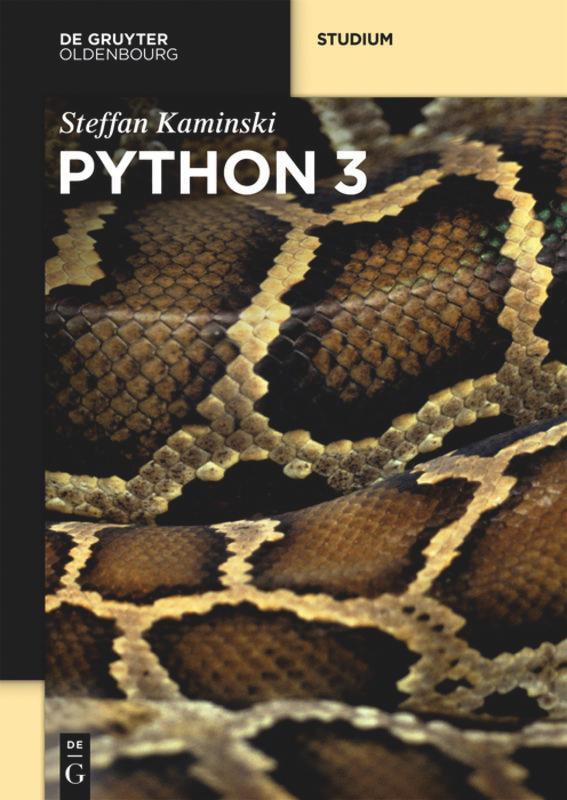 Cover: 9783110473612 | Python 3 | Steffan Kaminski | Taschenbuch | De Gruyter Studium | XVI