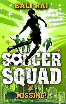 Cover: 9781862306554 | Soccer Squad: Missing! | Missing! | Bali Rai | Taschenbuch | Englisch