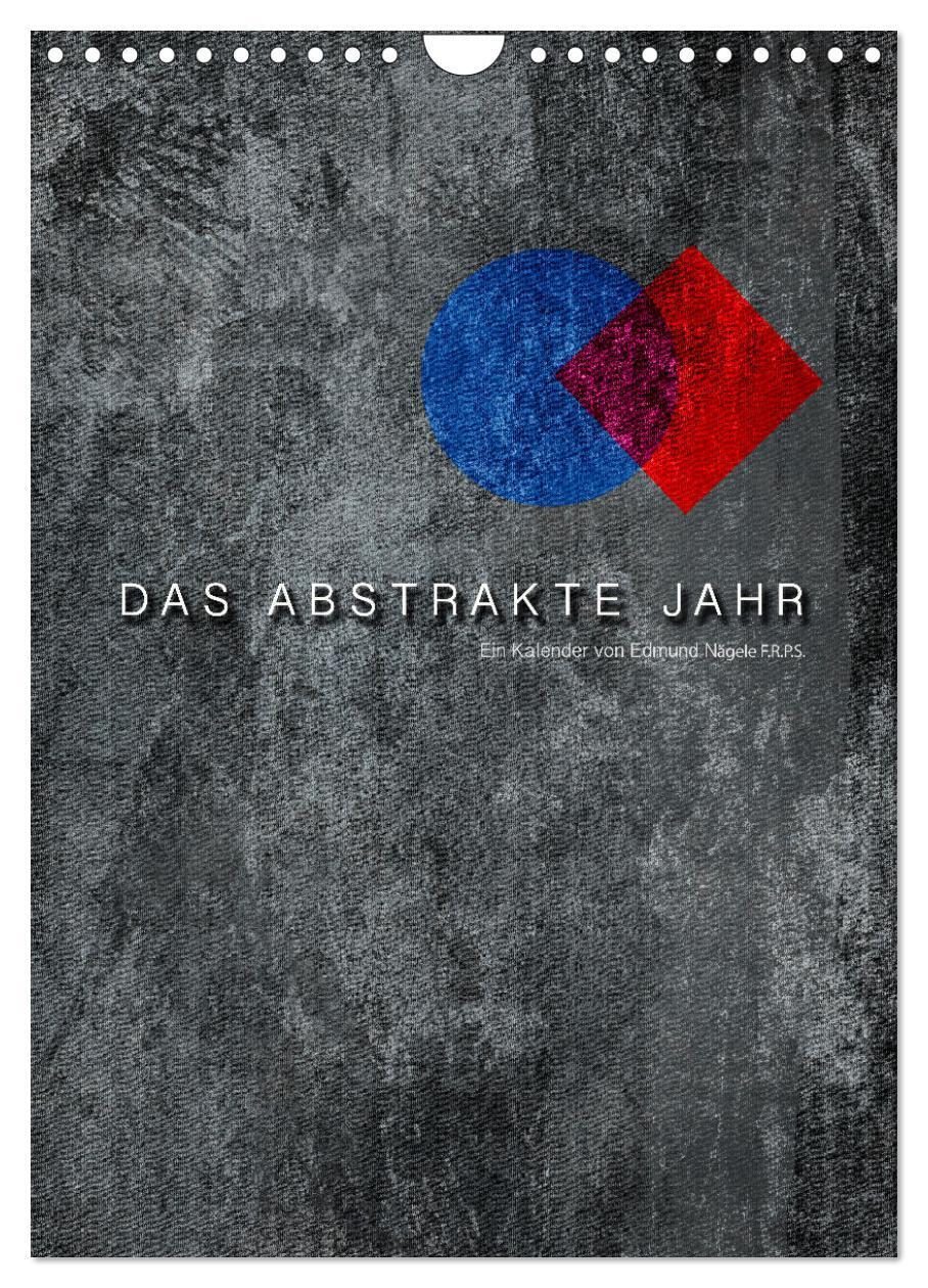 Cover: 9783675672307 | Das Abstrakte Jahr (Wandkalender 2024 DIN A4 hoch), CALVENDO...