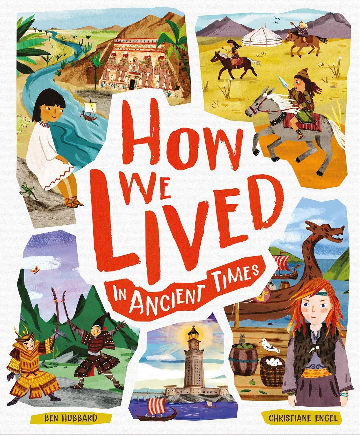 Cover: 9781783125562 | How We Lived in Ancient Times | Ben Hubbard | Buch | 2020
