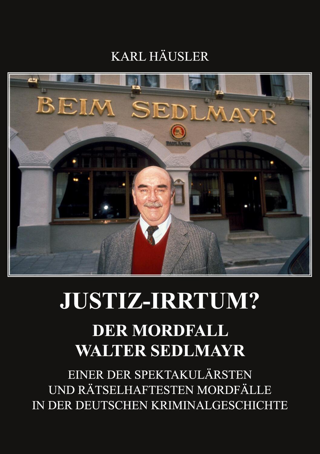 Cover: 9783962003210 | Justiz-Irrtum? | Karl Häusler | Taschenbuch | Paperback | Deutsch