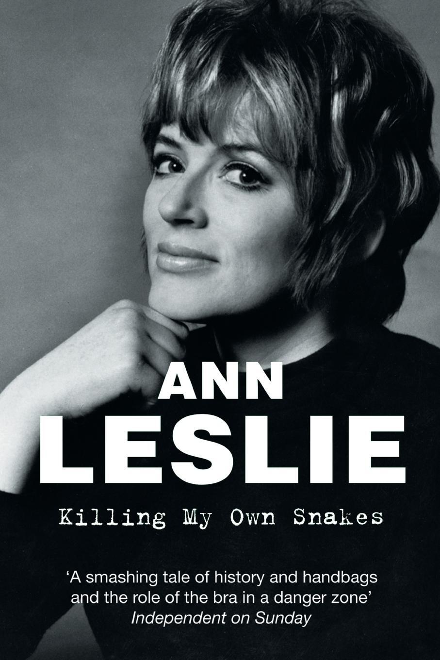 Cover: 9781447249061 | Killing My Own Snakes | A Memoir | Ann Leslie | Taschenbuch | Englisch