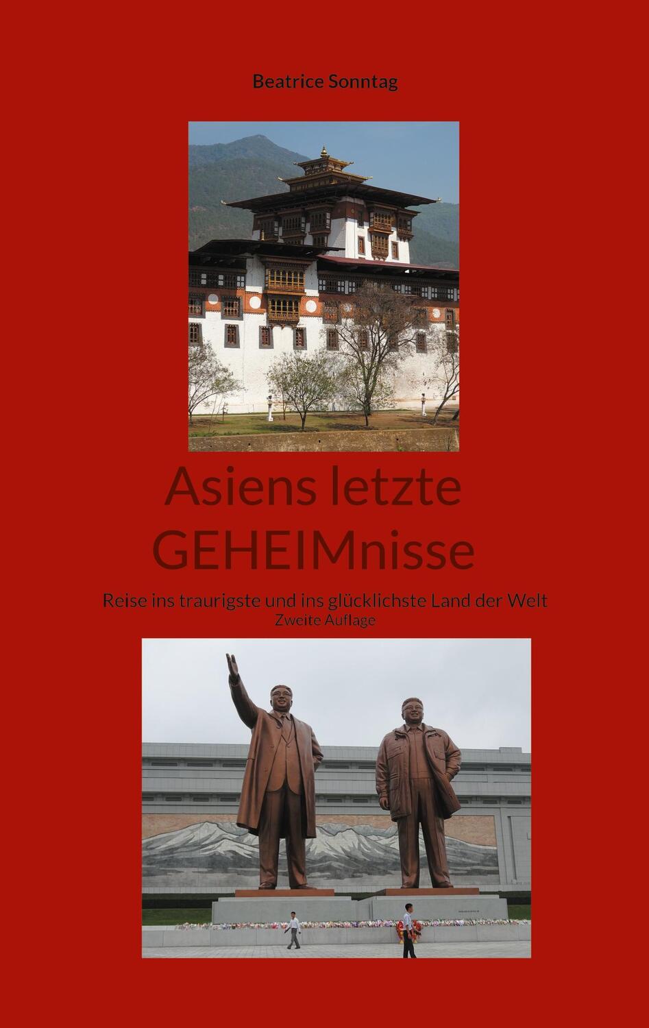 Cover: 9783755738206 | Asiens letzte GEHEIMnisse | Beatrice Sonntag | Taschenbuch