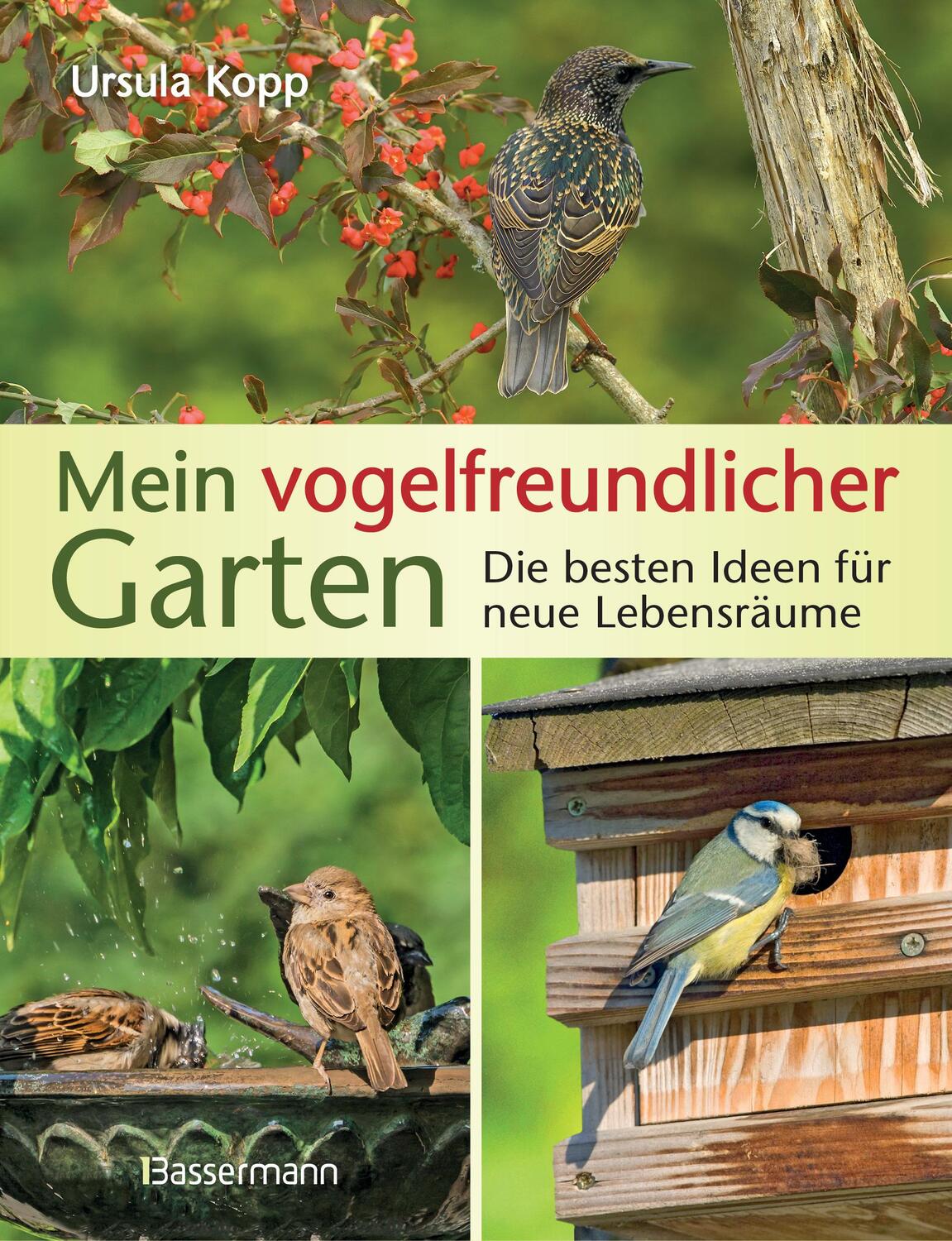 Cover: 9783809438373 | Mein vogelfreundlicher Garten | Ursula Kopp | Buch | 96 S. | Deutsch
