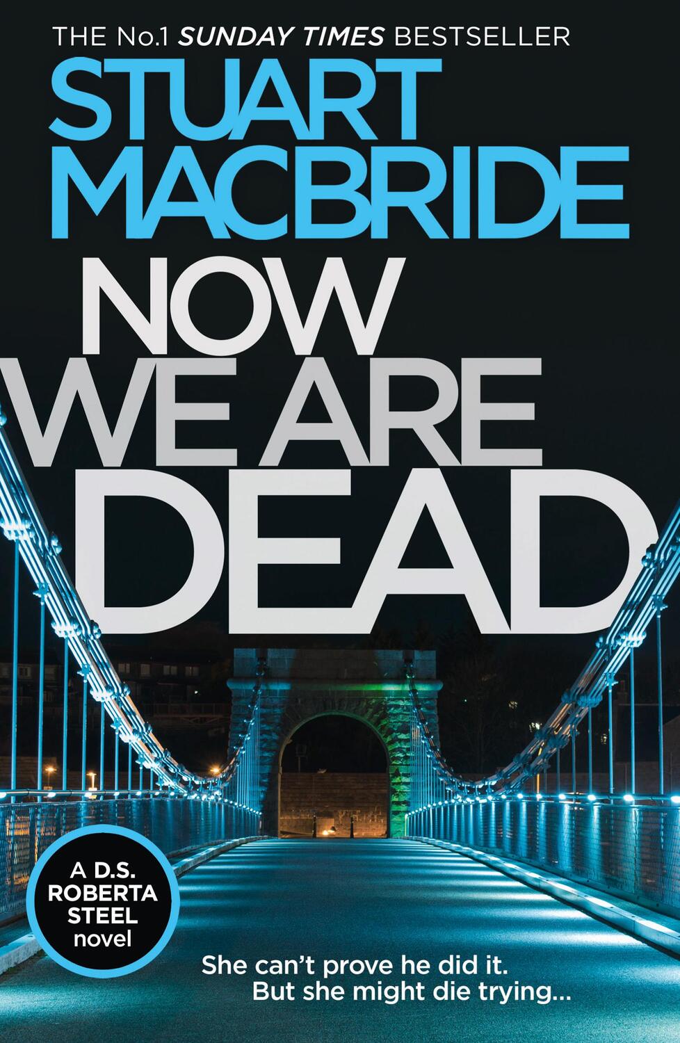 Cover: 9780008257101 | Now We Are Dead | Stuart MacBride | Taschenbuch | Englisch | 2018