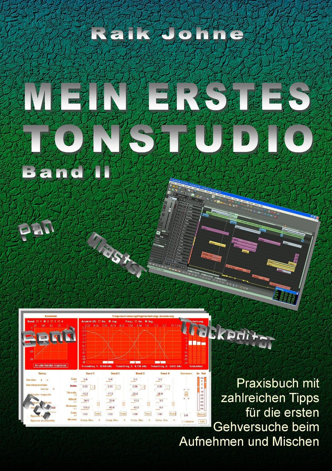 Cover: 9783739229713 | Mein erstes Tonstudio - Band II | Raik Johne | Taschenbuch
