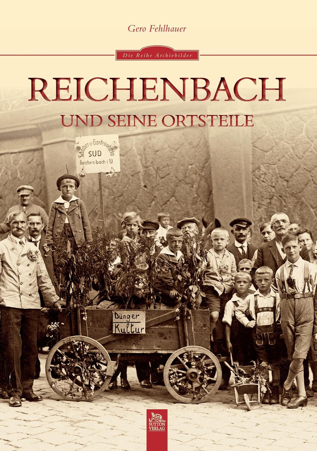 Cover: 9783954000722 | Reichenbach und seine Ortsteile | Gero Fehlhauer | Taschenbuch | 2014