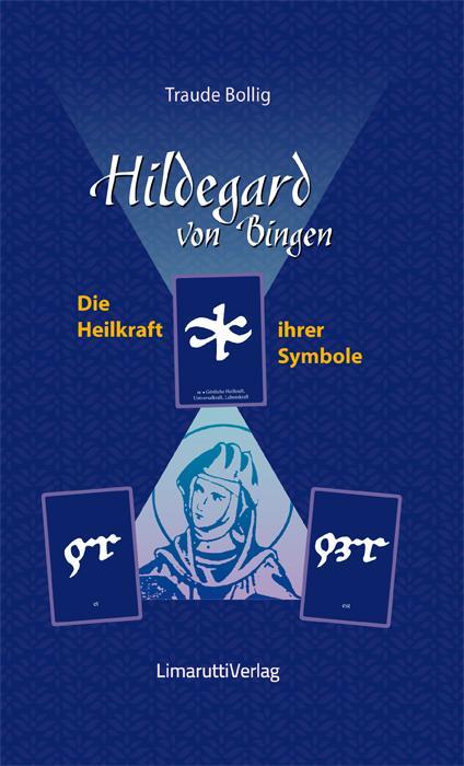Cover: 9783902280992 | Hildegard von Bingen - Die Heilkraft ihrer Symbole | Traude Bollig