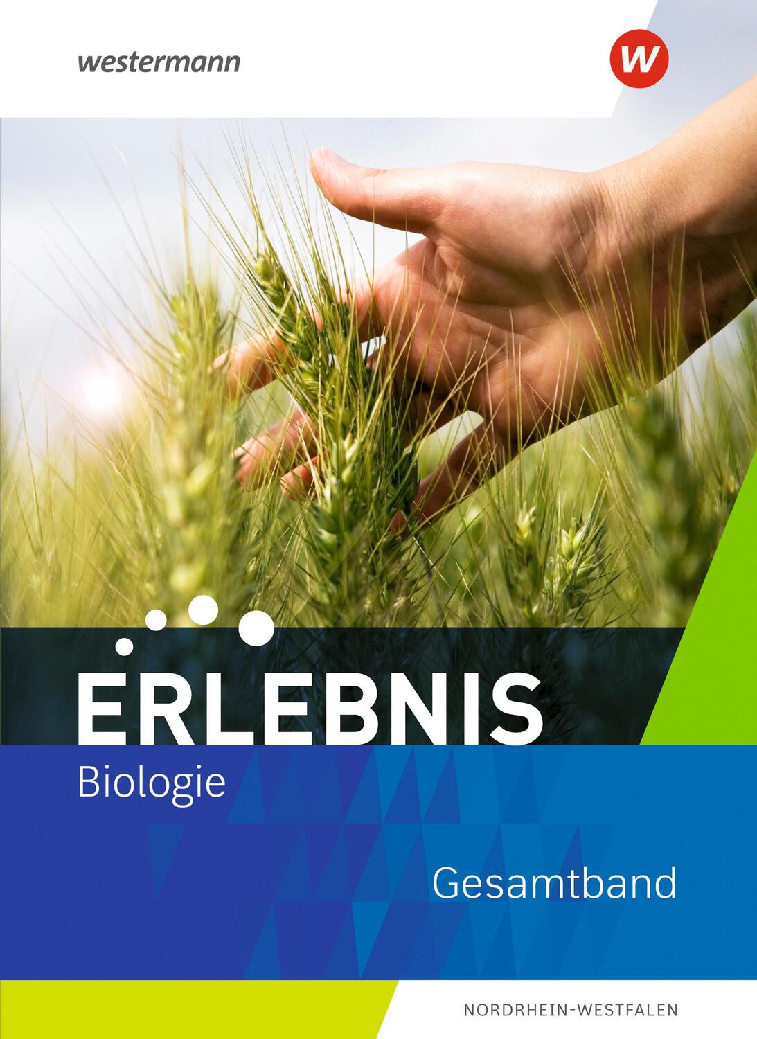 Cover: 9783141516777 | Erlebnis Biologie. Schulbuch Gesamtband. Für Nordrhein-Westfalen