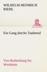 Cover: 9783842492691 | Ein Gang durchs Taubertal | Von Rothenburg bis Wertheim | Riehl | Buch