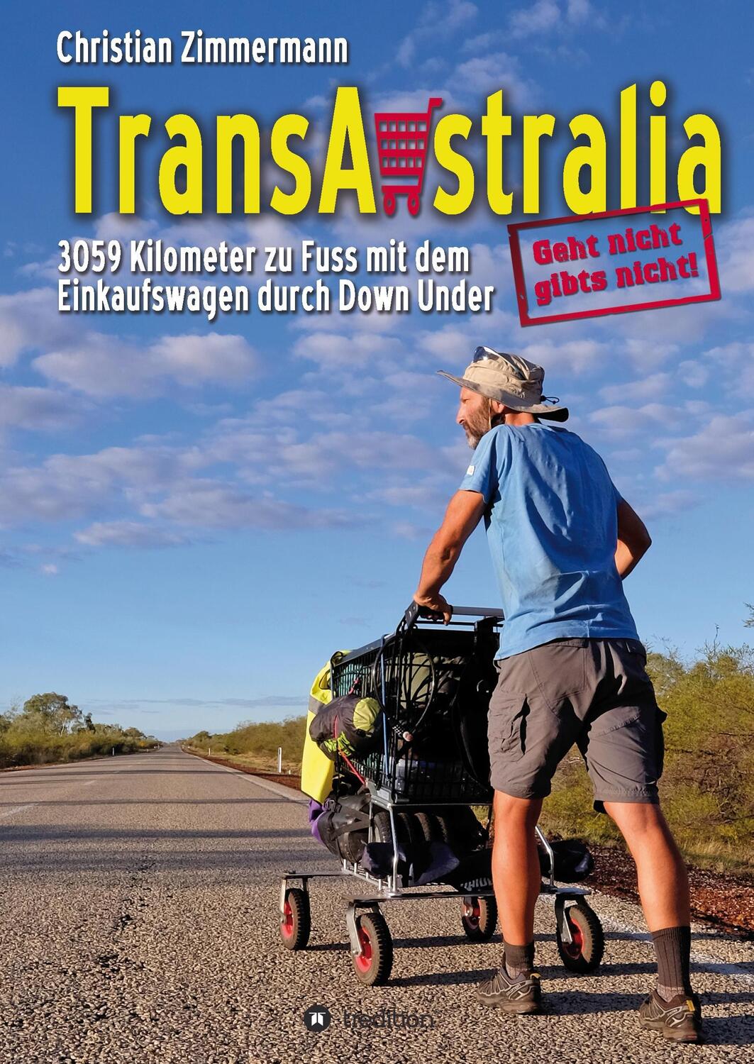 Cover: 9783734587047 | TransAustralia | Christian Zimmermann | Buch | 256 S. | Deutsch | 2017