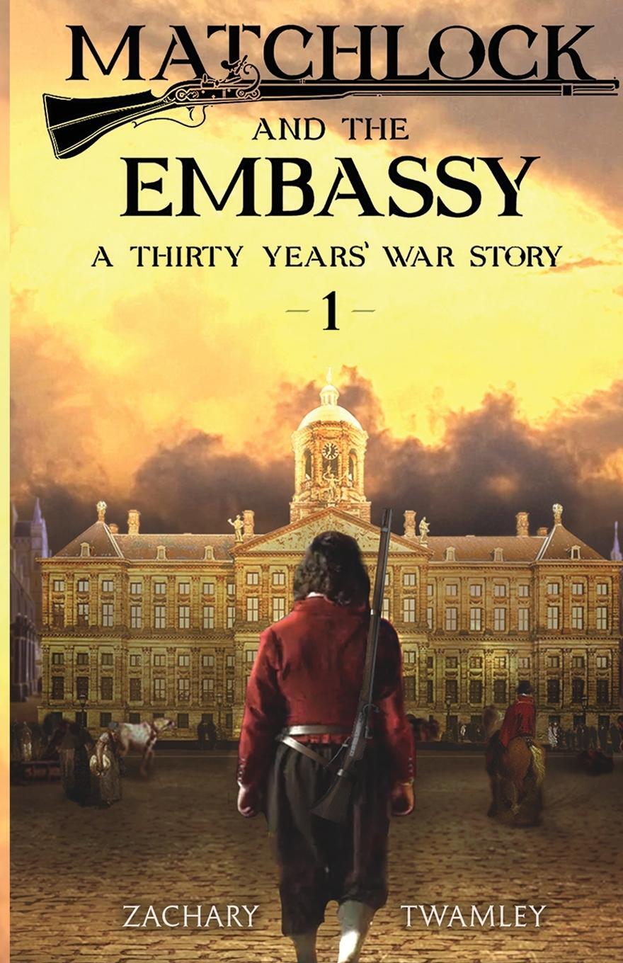 Cover: 9781919629827 | Matchlock and the Embassy | Zachary Twamley | Taschenbuch | Paperback