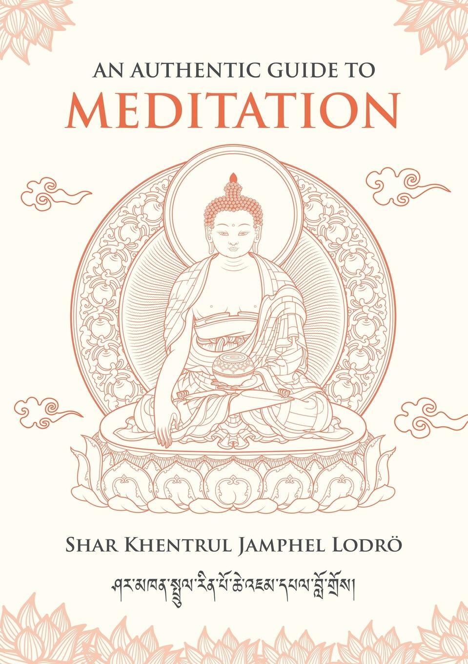 Cover: 9781958229088 | An Authentic Guide to Meditation | Shar Khentrul Jamphel Lodrö | Buch