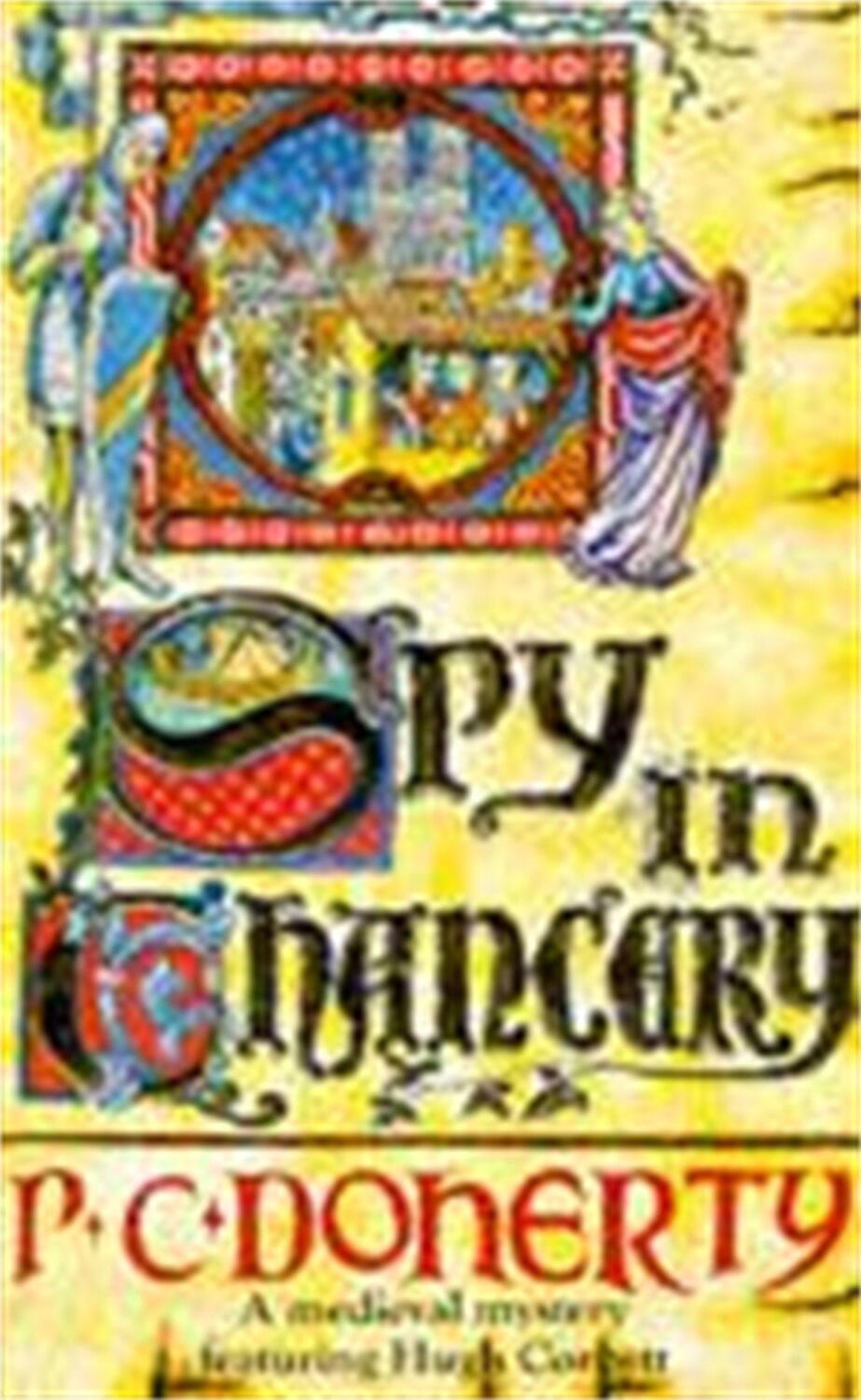 Cover: 9780747236153 | Spy in Chancery (Hugh Corbett Mysteries, Book 3) | Paul Doherty | Buch