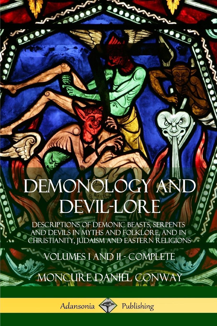 Cover: 9781387949007 | Demonology and Devil-lore | Moncure Daniel Conway | Taschenbuch | 2018