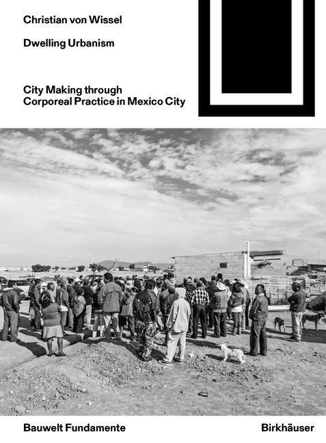 Cover: 9783035618228 | Dwelling Urbanism | Christian von Wissel | Taschenbuch | 208 S. | 2019